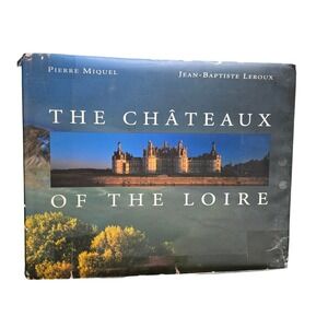 Penguin Studio The Châteaux of the Loire Book Pierre‎ Miquel Hardcover 1999